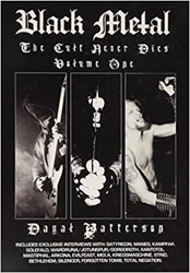 Black Metal: The Cult Never Dies Volume I