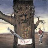 Live to Die… Relived
