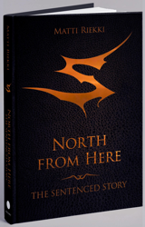 North from Here-The Sentenced Story