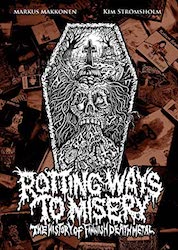 Rotting Ways to Misery: The History of Finnish Death Metal