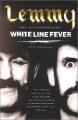 White Line Fever - Lemmy: The Autobiography